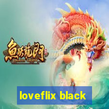 loveflix black